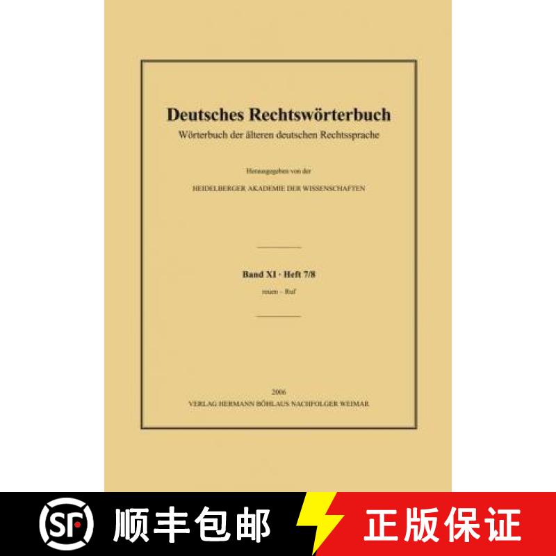 【3-4周达】Deutsches Rechtswörterbuch: Wörterbuch Der Älteren Deutschen Rechtssprache.Band XI, Hef... [9783740012311]