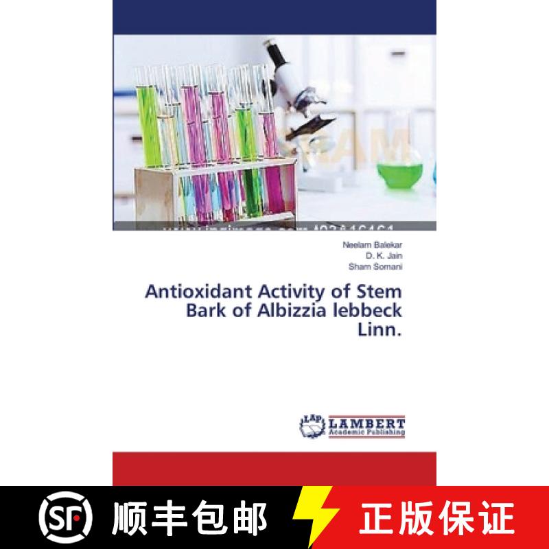 预订 Antioxidant Activity of Stem Bark of Albizzia lebbeck Linn. [9783659487507]