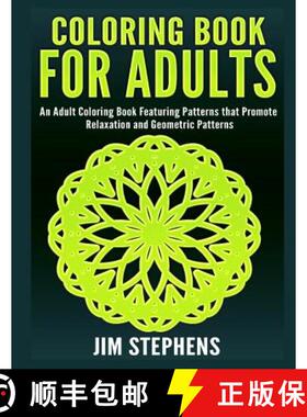 【3-4周达】Coloring Book for Adults: An Adult Coloring Book Featuring Patterns that Promote Relaxatio... [9781684111671]