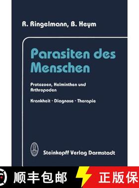 【3-4周达】Parasiten des Menschen: Protozoen, Helminthen und Arthropoden Krankheit, Diagnose und Ther... [9783642853982]
