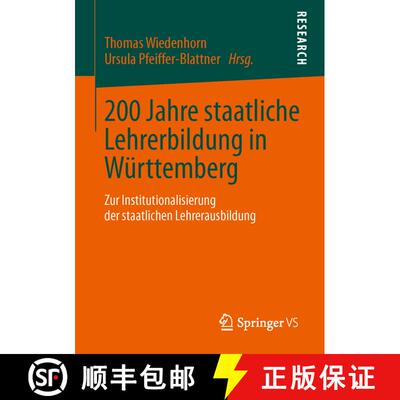【3-4周达】200 Jahre staatliche Lehrerbildung in Württemberg : Zur Institutionalisierung der staatli... [9783658036218]