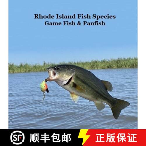 【3-4周达】Rhode Island Game Fish and Panfish Species Kids Book: Great Book About the Different Types... [9781968228682]