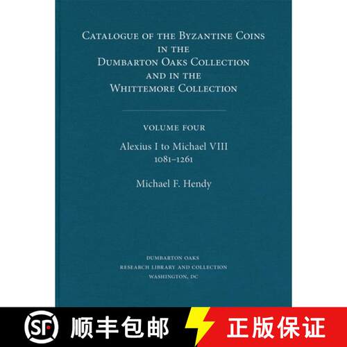 【3-4周达】精装 Catalogue of the Byzantine Coins in the Dumbarton Oaks Collection and in the Whittemo... [9780884022336]