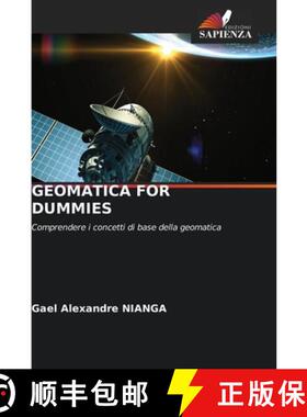 预订 GEOMATICA FOR DUMMIES: Comprendere i concetti di base della geomatica (Aufl.) [9786630016208]