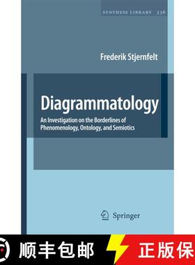 【3-4周达】Diagrammatology : An Investigation on the Borderlines of Phenomenology, Ontology, and Semi... [9781402056512]