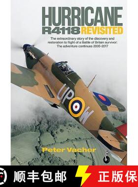 【3-4周达】Hurricane R4118 Revisited: The Extraordinary Story of the Discovery and Restoration to Fli... [9781910690437]