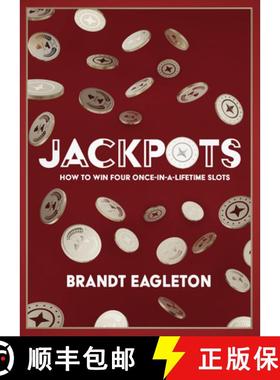 【3-4周达】Jackpots: How to Win Four Once-In-A-Lifetime Slots [9781641467018]
