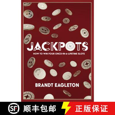 【3-4周达】Jackpots: How to Win Four Once-In-A-Lifetime Slots [9781641467018]