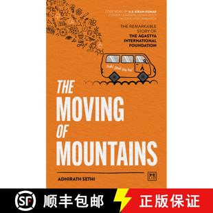 Agastya Moving Mountains International 9781911687443 Remarkable The the Story 3周达 Foundation