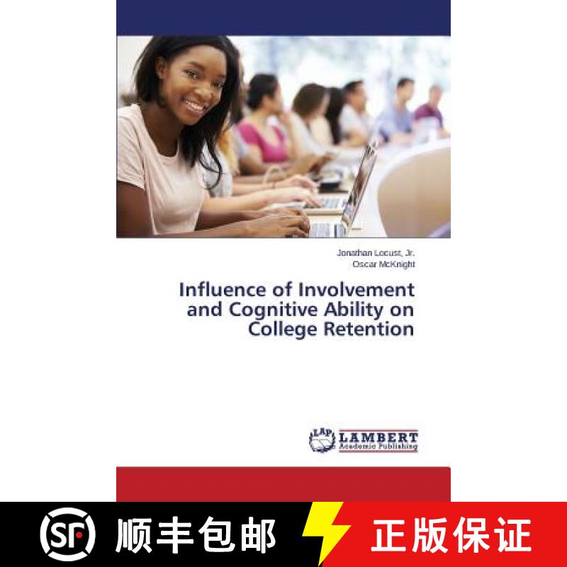 【2-3周达】Influence of Involvement and Cognitive Ability on College Retention [9783659643798]