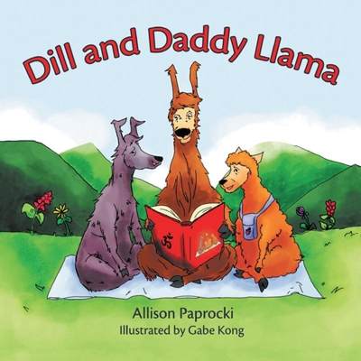 【4周达】Dill and Daddy Llama [9781646207640]