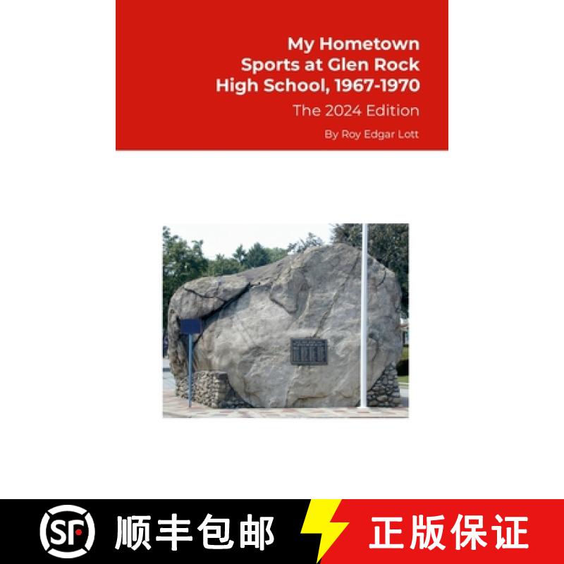 【2-3周达】My Hometown, Sports at Glen Rock High School, 1967-1970, The 2024 Edition [9781304498793]