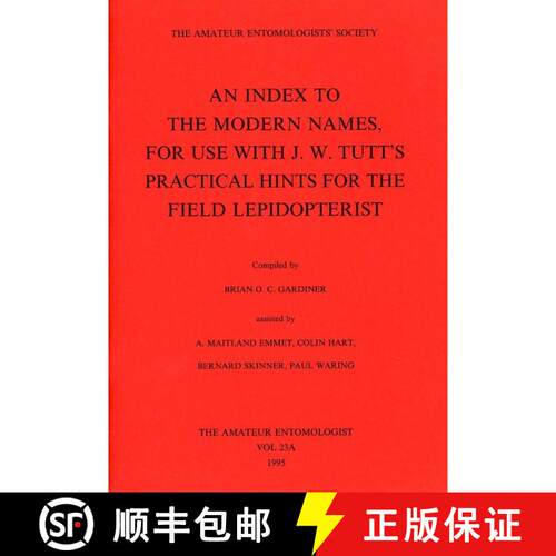 预订 An Index to the Modern Names for Use with J.W. Tutt's Practical Hints for the Field Lepidopterist [9780900054600]