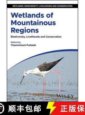 【3-4周达】Wetlands of Mountainous Regions: Biodiversity, Livelihoods and Conservation [9781394235209]