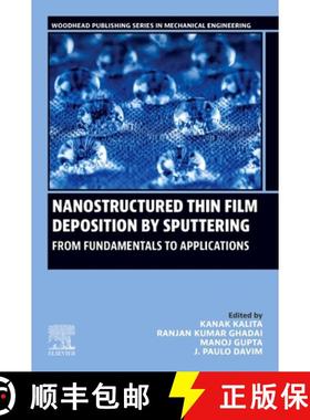 【3-4周达】Nanostructured Thin Film Deposition by Sputtering: From Fundamentals to Applications [9780443298929]