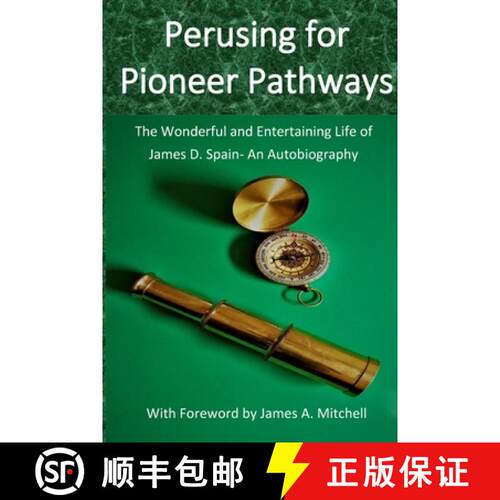 【3-4周达】Perusing for Pioneer Pathways: The Wonderful and Entertaining Life of   James D. Spain- An... [9781716685187]