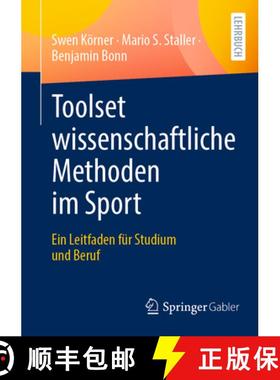 【3-4周达】Toolset Wissenschaftliche Methoden Im Sport: Ein Leitfaden Für Studium Und Beruf [9783658442934]