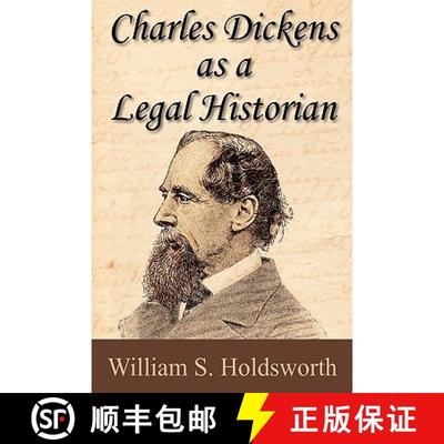 【2-3周达】Charles Dickens as a Legal Historian [9781886363069]
