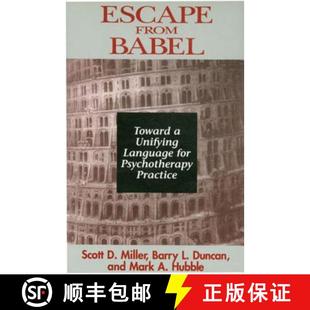 Language Escape 预订 for 9780393702194 Babel Practice from Toward Psychotherapy Unifying
