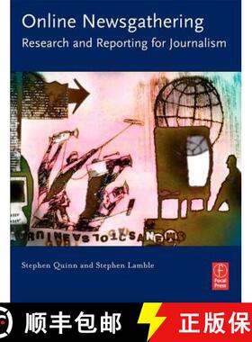 预订 Online Newsgathering: Research and Reporting for Journalism: Research and Reporting for Journalism [9780240808512]