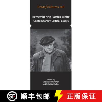 预订 精装 Remembering Patrick White: Contemporary Critical Essays [9789042028494]