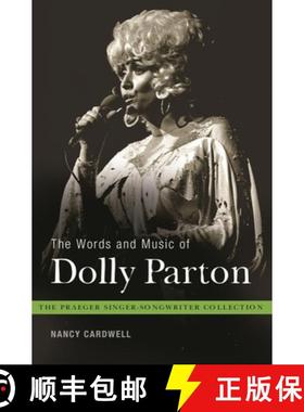 预订 The Words and Music of Dolly Parton: Getting to Know Country's Iron Butterfly [9780313378034]