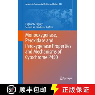 【3-4周达】Monooxygenase, Peroxidase and Peroxygenase Properties and Mechanisms of Cytochrome P450 [9783319160085]
