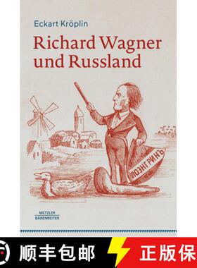 【3-4周达】Richard Wagner Und Russland [9783662704035]