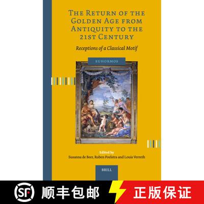 【3-4周达】精装 The Return of the Golden Age from Antiquity to the 21st Century: Receptions of a Clas... [9789004762831]