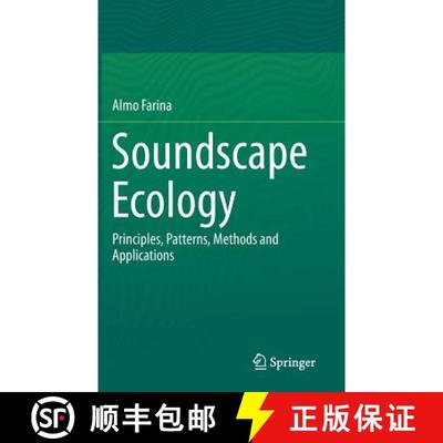 【3-4周达】Soundscape Ecology: Principles, Patterns, Methods and Applications [9789400773738]