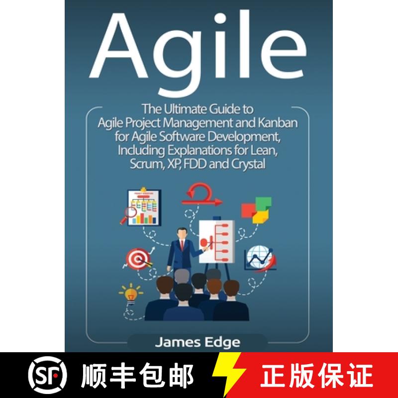 【3-4周达】Agile: The Ultimate Guide to Agile Project Management and Kanban for Agile Software Develo... [9781647483289]