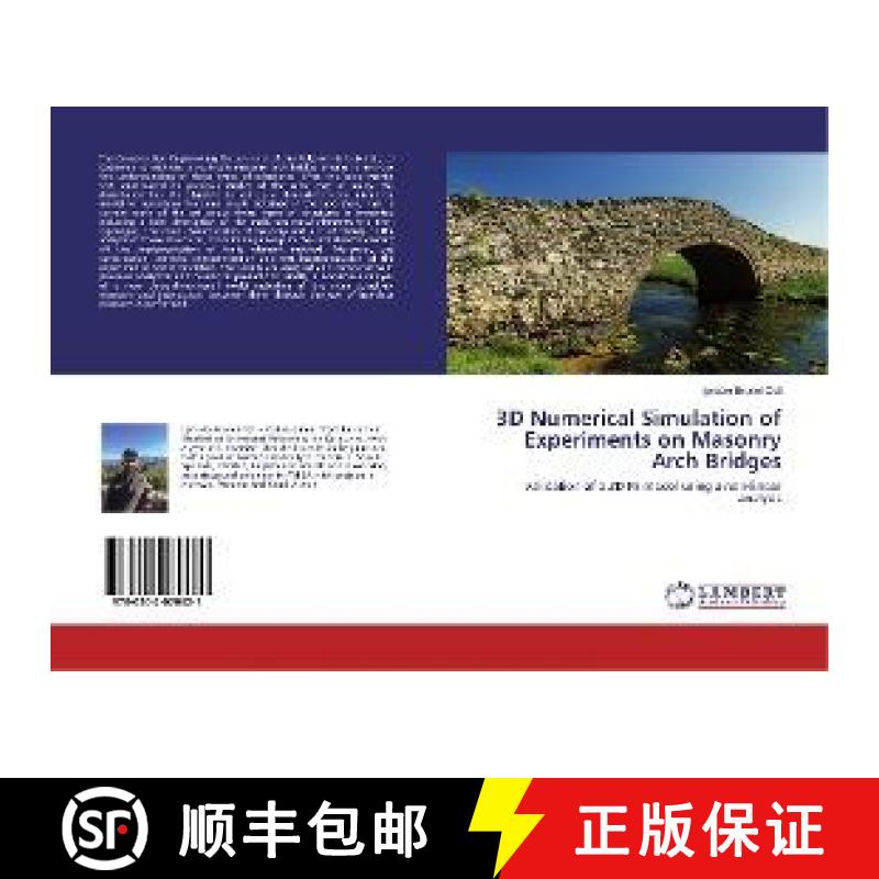 预订 3D Numerical Simulation of Experiments on Masonry Arch Bridges [9786202070621]