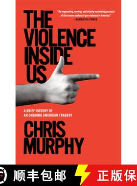 【3-4周达】The Violence Inside Us: A Brief History of an Ongoing American Tragedy [9781984854599]