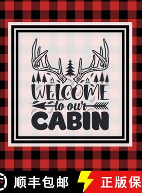 【3-4周达】Cabin Guest Book: For Guests To Sign When They Stay On Vacation, Write & Share Favorit... [9781649443007]