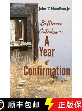 预订 Baltimore Catechism: A Year of Confirmation [9781948979702]