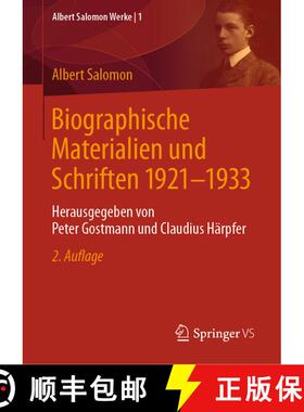【3-4周达】Biographische Materialien und Schriften 1921-1933 : Herausgegeben von Peter Gostmann und C... [9783658378875]