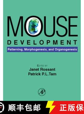 【3-4周达】Mouse Development: Patterning, Morphogenesis, and Organogenesis [9780125979511]