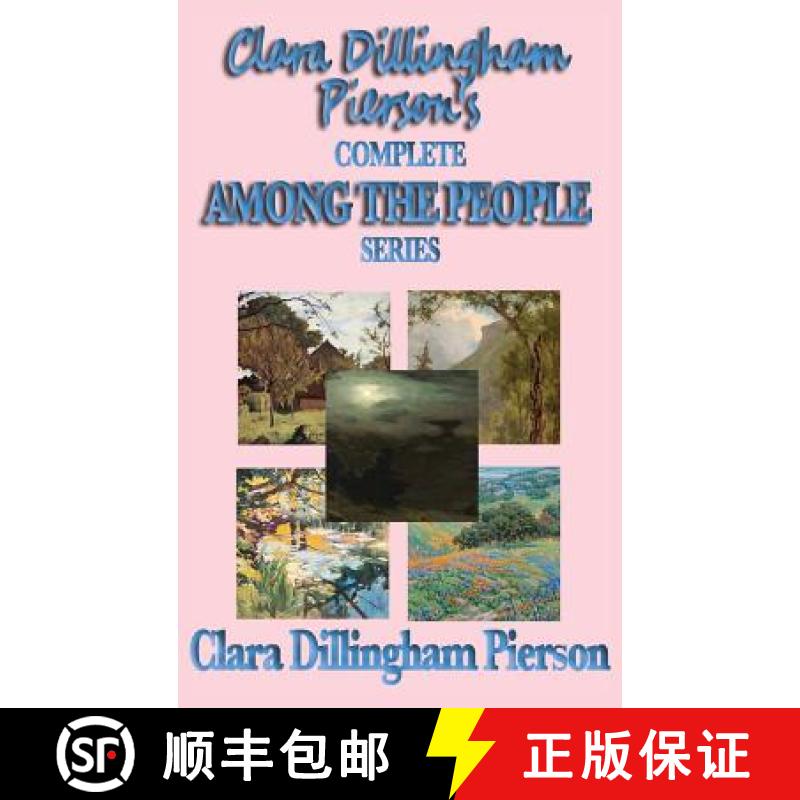 【2-3周达】Clara Dillingham Pierson's Complete Among the People Series [9781515434863]