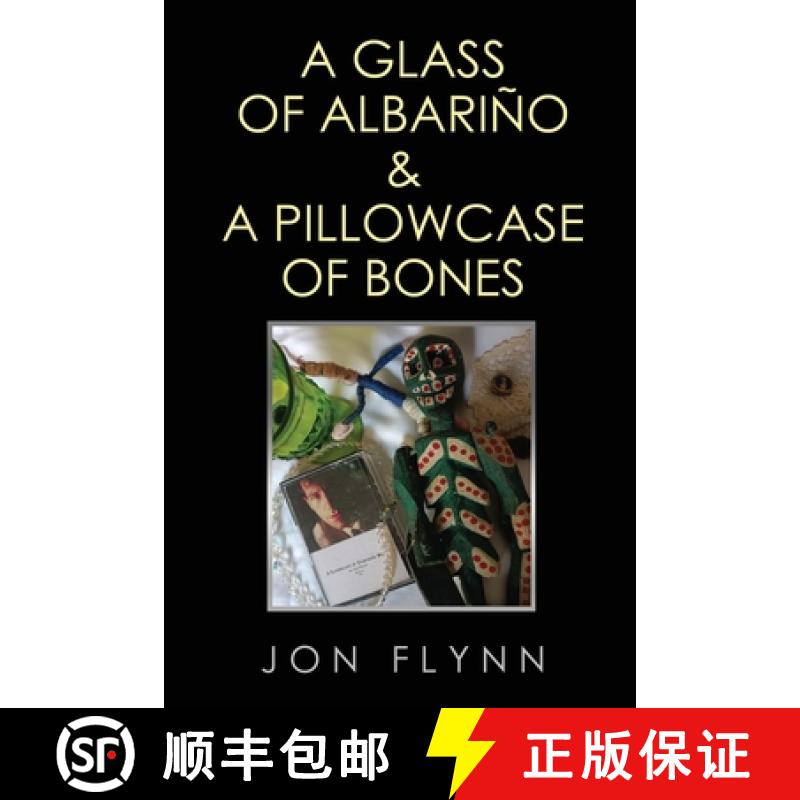 【3-4周达】A Glass of Albarino and a Pillowcase of Bones [9781837944613]