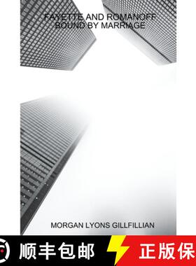 预订 FAYETTE AND ROMANOFF - BOUND BY MARRIAGE [9780359320769]