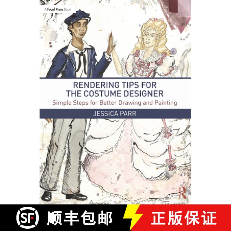 【3-4周达】Rendering Tips for the Costume Designer: Simple Steps for Better Drawing and Painting [9780367707521]