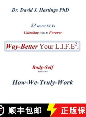 预订 23 Secret Keys unlocking How-to Forever Way Better Your L.I.F.E.: Tactics (Book-three) [9781775066125]
