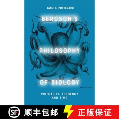 【3-4周达】精装 Bergson's Philosophy of Biology: Virtuality, Tendency and Time [9781474488808]