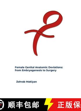 预订 Female Genital Anatomic Deviations: from Embryogenesis to Surgery [9781387157242]