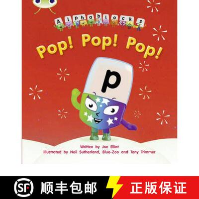【3-4周达】Pop! Pop! Pop!: Alphablocks Phase 2 (Fiction) [9781408279496]
