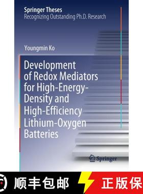 【3-4周达】Development of Redox Mediators for High-Energy-Density and High-Efficiency Lithium-Oxygen ... [9789811625343]