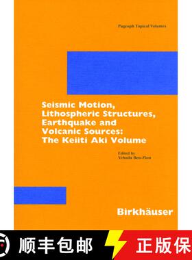 【3-4周达】Seismic Motion, Lithospheric Structures, Earthquake and Volcanic Sources: The Keiiti Aki V... [9783764370114]