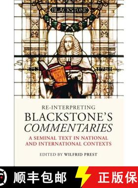 预订 Re-Interpreting Blackstone's Commentaries: A Seminal Text in National and International Contexts [9781509913862]