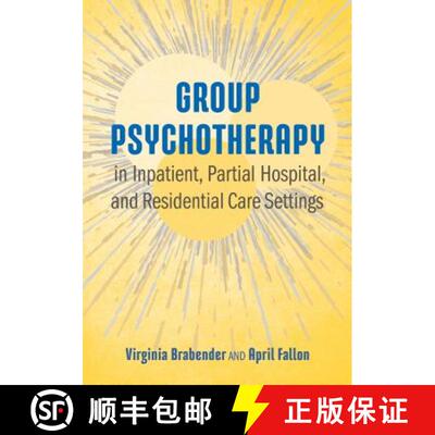 【3-4周达】Group Psychotherapy in Inpatient, Partial Hospital, and Residential Care Settings [9781433829901]