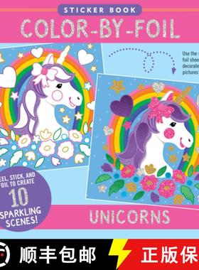 【3-4周达】Color-By-Foil Sticker Book - Unicorns (Create 10 Amazing Scenes Using Shiny Colored Foils.... [9781441344588]